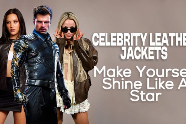 Celebrity Leather Jackets Make Yourself Shine Like A Star